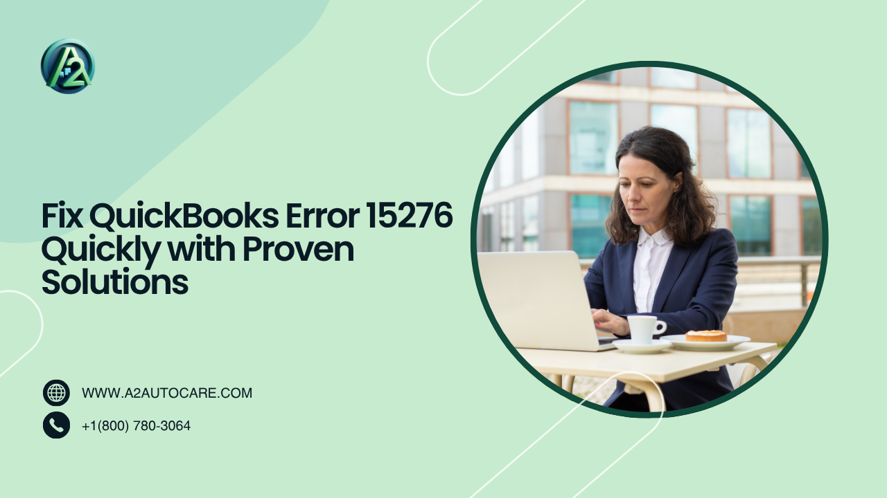 Common Causes Behind QuickBooks Error 15276 And Easy Fixes